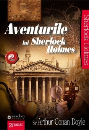 Aventurile lui Sherlock Holmes (Volumul 2) Aventurile lui Sherlock Holmes (Volumul 2)