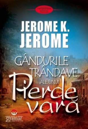 Gandurile trandave ale unui Pierde vara