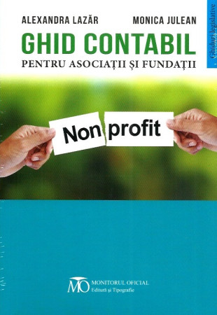 Ghid Contabil pentru Asociatii si Fundatii Ghid Contabil pentru Asociatii si Fundatii