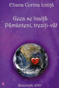 Geea se inalta. Pamanteni, treziti-va! Geea se inalta. Pamanteni, treziti-va!