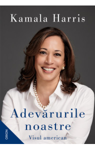 Adevarurile noastre. Visul american