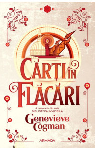 Carti in flacari (Biblioteca invizibila #3) Carti in flacari (Biblioteca invizibila #3)