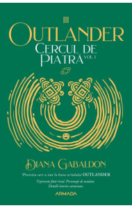 Cercul de piatra 1 (Outlander #3)