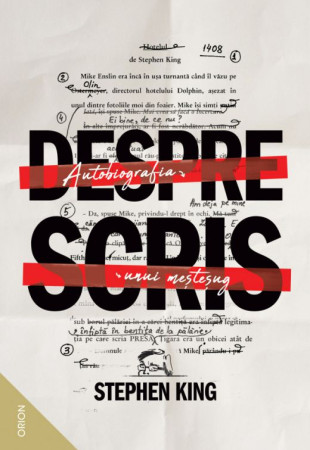 Despre scris. Autobiografia unui mestesug Despre scris. Autobiografia unui mestesug