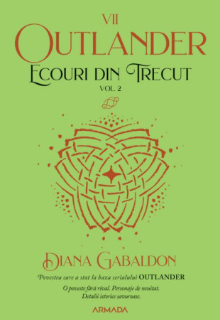 Ecouri din trecut 2 (Outlander #7) Ecouri din trecut 2 (Outlander #7)