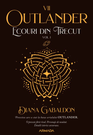 Ecouri din trecut (Outlander #7) Ecouri din trecut (Outlander #7)