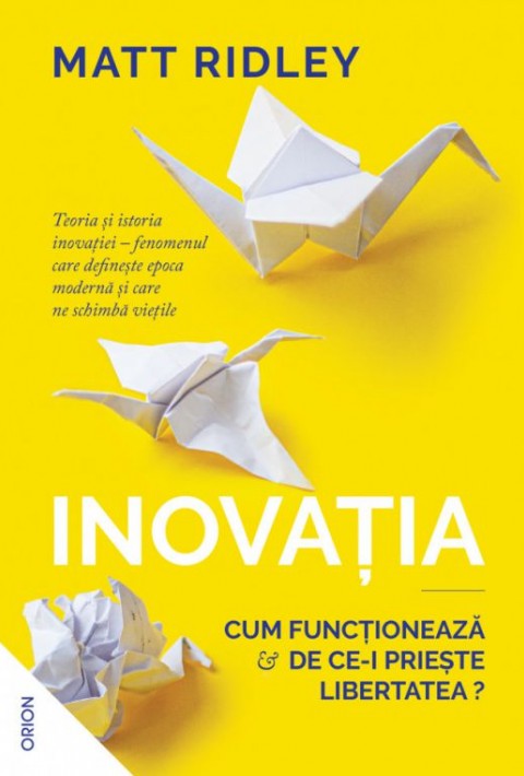 Inovatia - Cum functioneaza si de ce-i prieste libertatea?