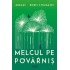 Melcul pe povarnis