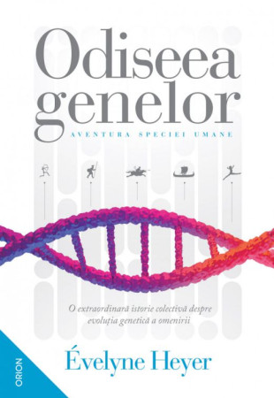 Odiseea genelor - Aventura speciei umane Odiseea genelor - Aventura speciei umane