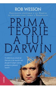 Prima teorie a lui Darwin Prima teorie a lui Darwin