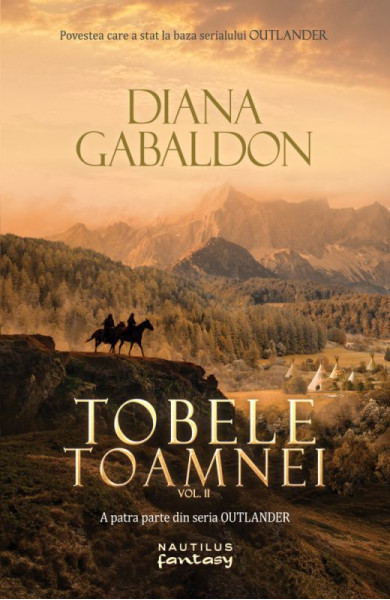 Tobele toamnei 2 (Outlander #4) Tobele toamnei 2 (Outlander #4)