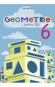 Geometrie pentru toti - Clasa a 6-a