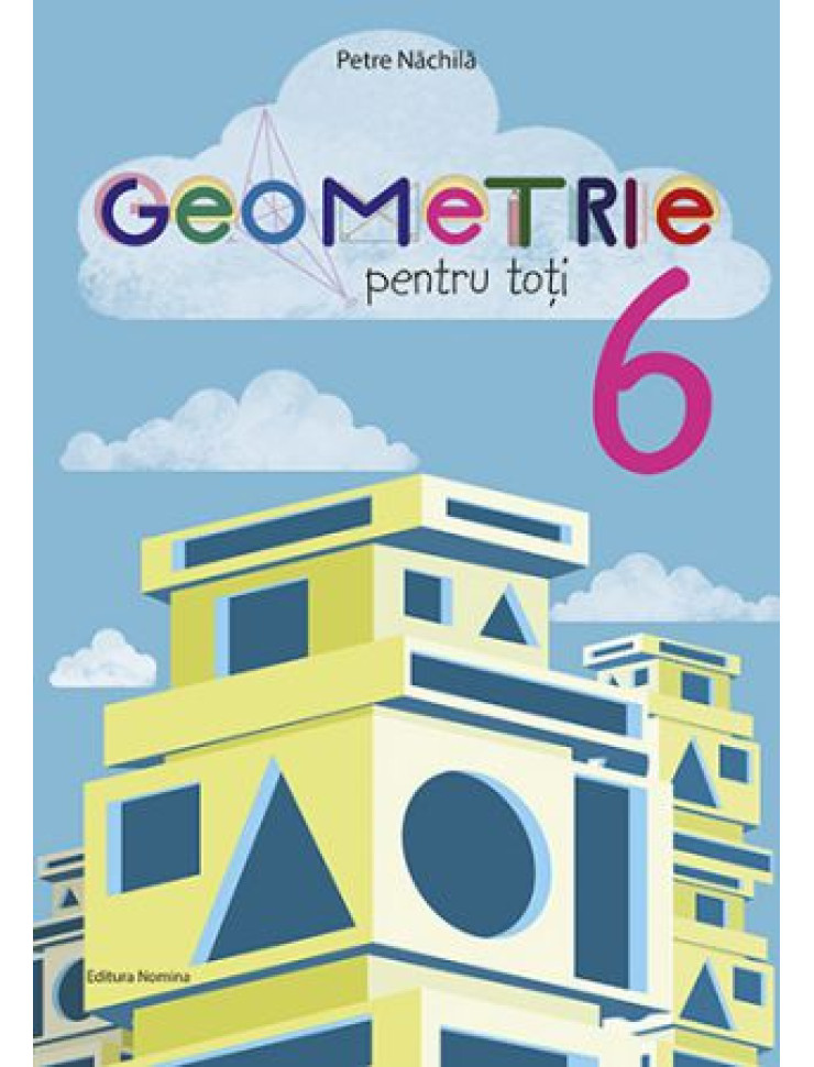 Geometrie pentru toti - Clasa a 6-a