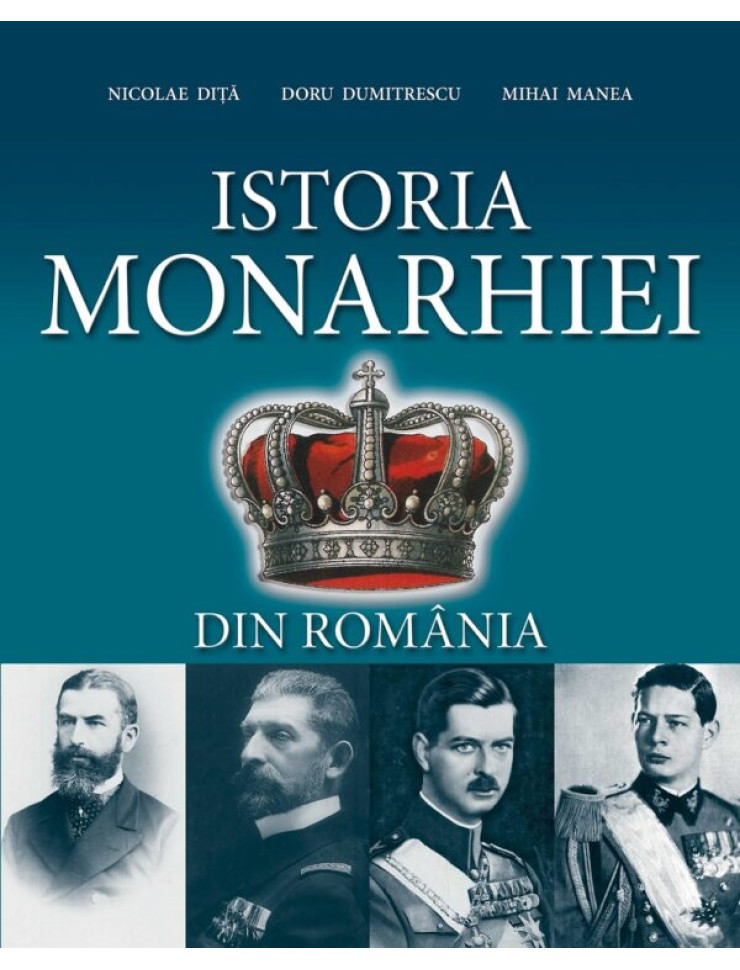 Istoria Monarhiei din Romania