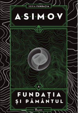 Fundatia si Pamantul Fundatia si Pamantul