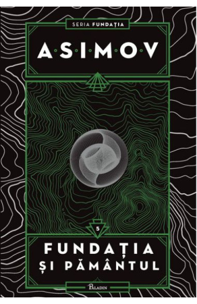 Fundatia si Pamantul Fundatia si Pamantul