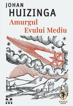 Amurgul Evului Mediu Amurgul Evului Mediu