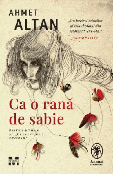 Ca o rana de sabie (primul roman al CVARTETULUI OTOMAN) Ca o rana de sabie (primul roman al CVARTETULUI OTOMAN)