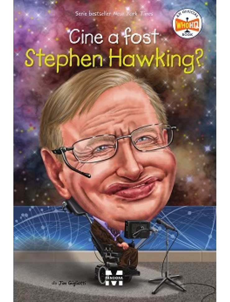 Cine a fost Stephen Hawking?