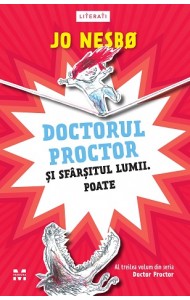 Doctorul Proctor și sfârșitul lumii. Poate (Doctor Proctor #3) Doctorul Proctor și sfârșitul lumii. Poate (Doctor Proctor #3)