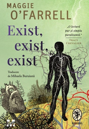 Exist, exist, exist. Șaptesprezece atingeri ale morţii. Memorii