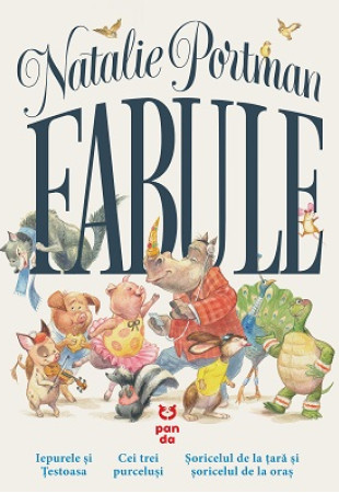 Fabule - Trei fabule celebre repovestite de Natalie Portman Fabule - Trei fabule celebre repovestite de Natalie Portman