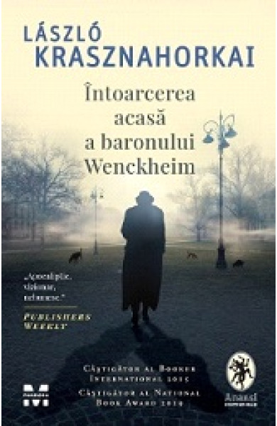Intoarcerea acasa a baronului Wenckheim Intoarcerea acasa a baronului Wenckheim
