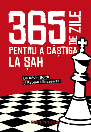 365 de zile pentru a câștiga la șah. Almanah 365 de zile pentru a câștiga la șah. Almanah