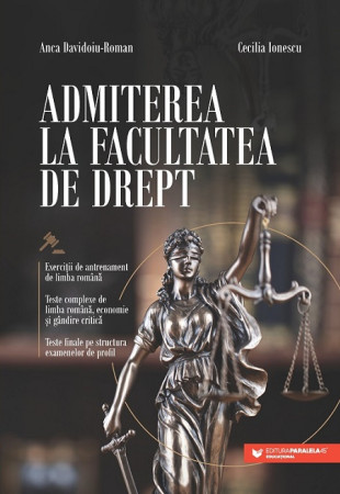 Admiterea la Facultatea de Drept. Exerciții de antrenament de limba română Admiterea la Facultatea de Drept. Exerciții de antrenament de limba română