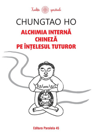 Alchimia internă chineză pe înțelesul tuturor