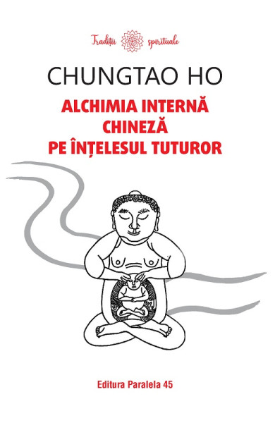 Alchimia internă chineză pe înțelesul tuturor