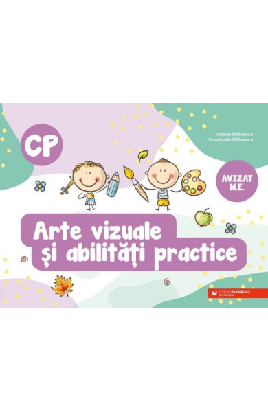 Arte vizuale şi abilităţi practice. Clasa pregătitoare