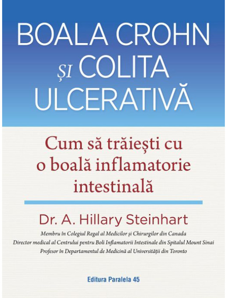 Boala Crohn și colita ulcerativă. Cum să trăiești cu o boală inflamatorie intestinală