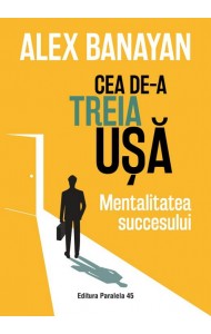 Cea de-a treia ușă. Mentalitatea succesului
