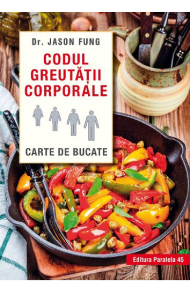 Codul greutatii corporale: Carte de bucate Codul greutatii corporale: Carte de bucate