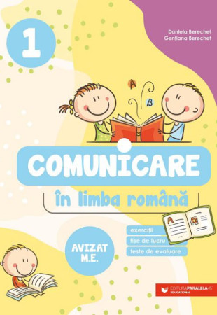 Comunicare în limba română. Clasa 1 Comunicare în limba română. Clasa 1