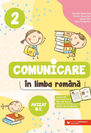 Comunicare în limba română. Clasa a 2-a Comunicare în limba română. Clasa a 2-a