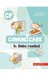 Comunicare în limba română. Clasa pregătitoare Comunicare în limba română. Clasa pregătitoare