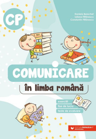 Comunicare în limba română. Clasa pregătitoare Comunicare în limba română. Clasa pregătitoare