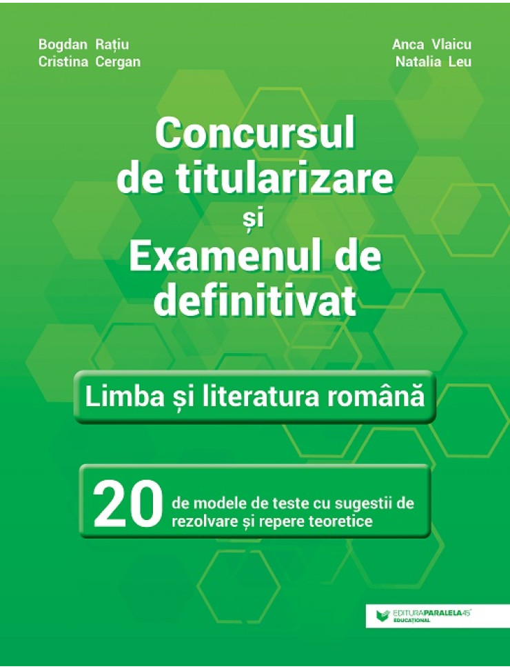 Concursul de titularizare si examenul de definitivat. Limba si literatura romana