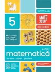 Consolidare - Matematică. Aritmetică, algebră, geometrie. Clasa a 5-a, partea 1. Mate 2000