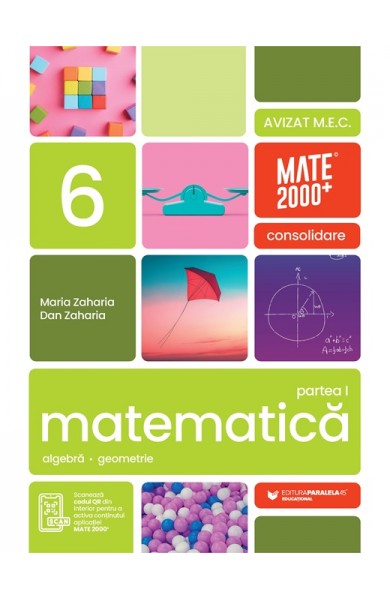 Consolidare - Matematică. Aritmetică, algebră, geometrie. Clasa a 6-a, partea 1. Mate 2000