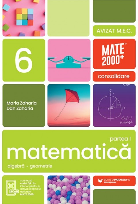 Consolidare - Matematică. Aritmetică, algebră, geometrie. Clasa a 6-a, partea 1. Mate 2000