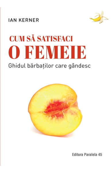 Cum să satisfaci o femeie Cum să satisfaci o femeie