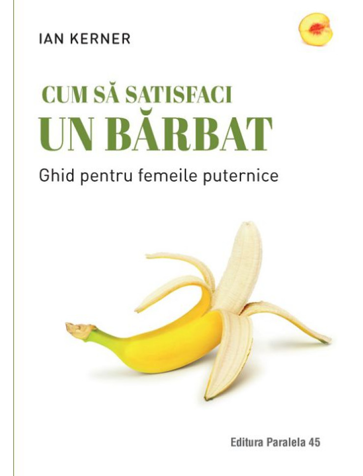 Cum să satisfaci un bărbat