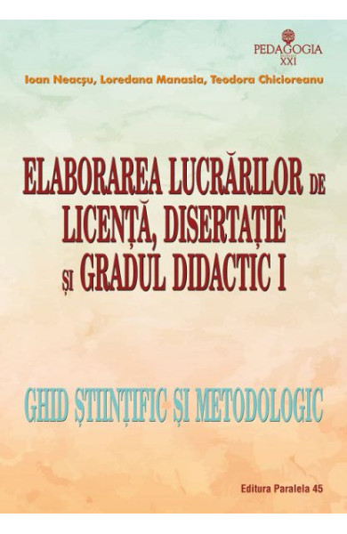 Elaborarea Lucrarilor de LICENTA, DISERTATIE si GRADUL DIDACTIC I Elaborarea Lucrarilor de LICENTA, DISERTATIE si GRADUL DIDACTIC I