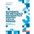 Elemente de metodică matematică pentru ciclul primar. Proiectare și evaluare didactică