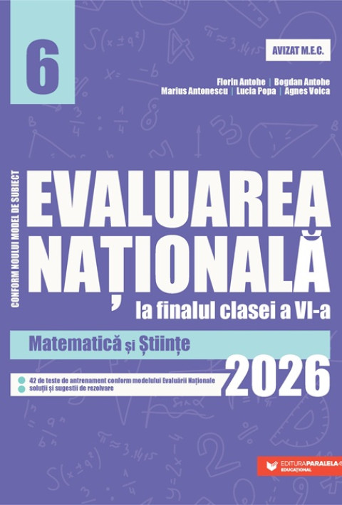 Evaluarea Națională - Clasa a VI-a 2026. Matematică și Științe