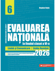 Evaluarea Națională - Clasa a VI-a 2026. Limbă și comunicare. Limba română Evaluarea Națională - Clasa a VI-a 2026. Limbă și comunicare. Limba română