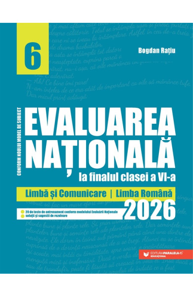 Evaluarea Națională - Clasa a VI-a 2026. Limbă și comunicare. Limba română Evaluarea Națională - Clasa a VI-a 2026. Limbă și comunicare. Limba română